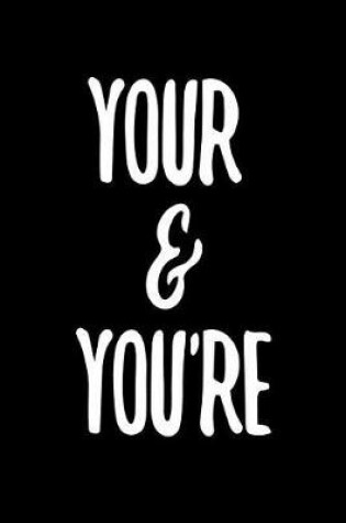 Cover of Your & You're