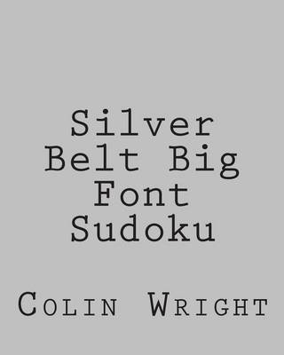 Book cover for Silver Belt Big Font Sudoku