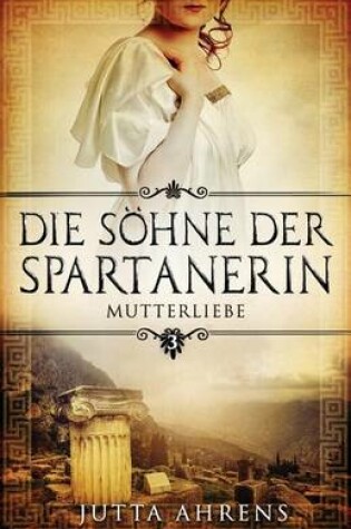 Cover of Die Sohne Der Spartanerin, Teil 3