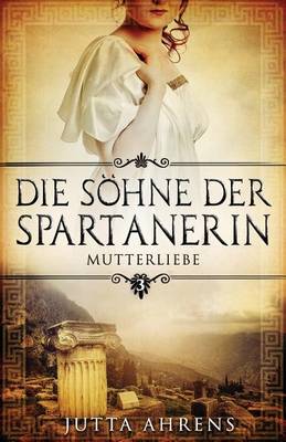 Book cover for Die Sohne Der Spartanerin, Teil 3