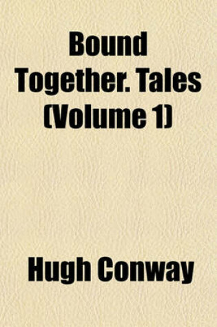 Cover of Bound Together. Tales (Volume 1)