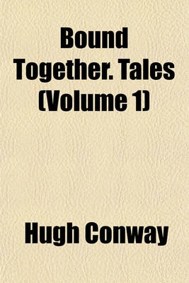 Book cover for Bound Together. Tales (Volume 1)