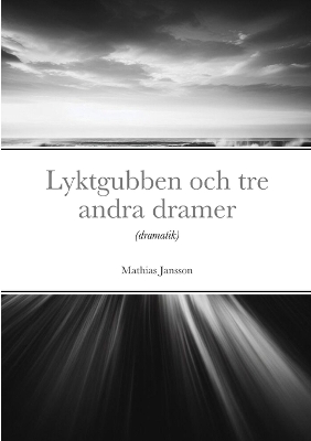 Book cover for Lyktgubben och tre andra dramer