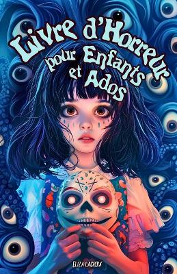 Book cover for Livre d'Horreur Paranormal pour Enfants et Ados