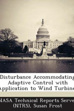 Cover of Disturbance Accommodating Adaptive Control with Application to Wind Turbines