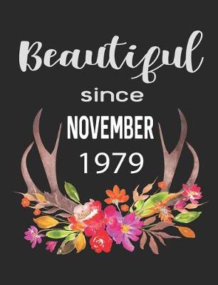 Book cover for Beautiful Since November 1979