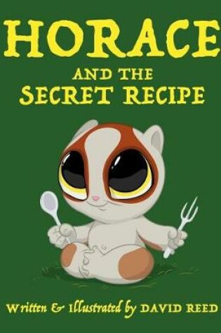 Cover of Horace and the Secret Recipe