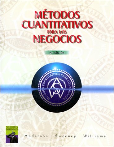 Book cover for Metodos Cuantitativos Para La Administracion (Spanish Translation of Quantitative Methods for Business, 7e [0-538-87601-8])