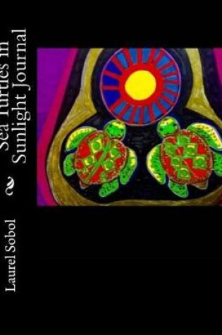 Cover of Sea Turtles in Sunlight Journal