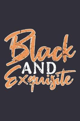 Book cover for Black And Exquisite