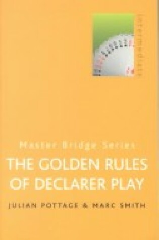 Cover of The Golden Rules of Declarer Play