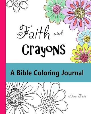 Book cover for Faith and Crayons, A Bible Coloring Journal