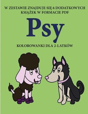 Cover of Kolorowanki dla 2-latków (Psy)