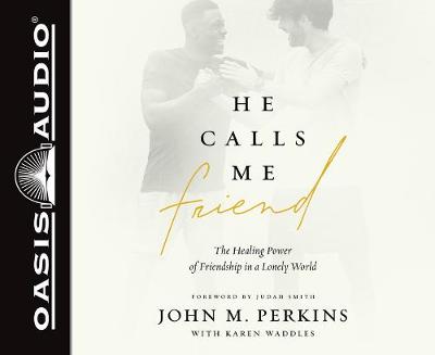 Book cover for He Calls Me Friend (Library Edition)