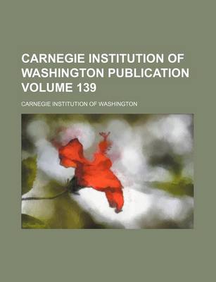 Book cover for Carnegie Institution of Washington Publication Volume 139