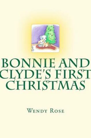 Cover of Bonnie And Clyde's First Christmas