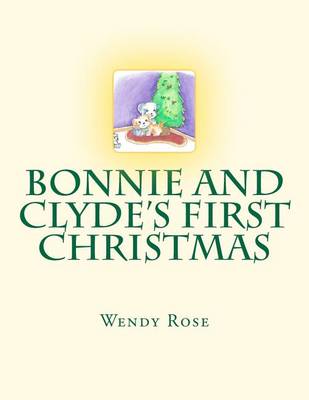 Book cover for Bonnie And Clyde's First Christmas