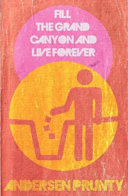 Book cover for Fill the Grand Canyon and Live Forever