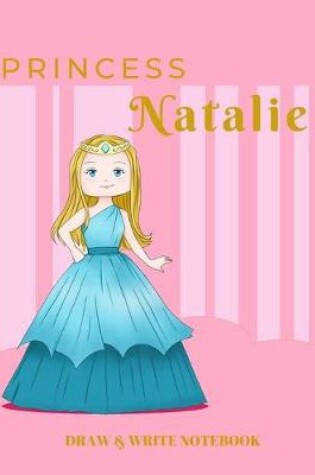 Cover of Princess Natalie Draw & Write Notebook