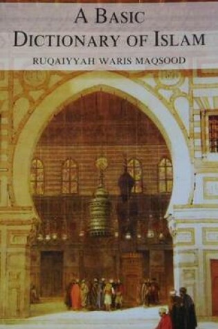 Cover of A Basic Dictionary of Islam