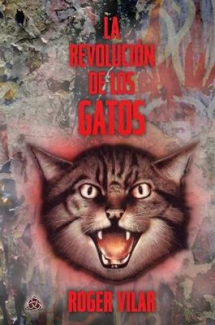 Cover of La Revolucion de Los Gatos