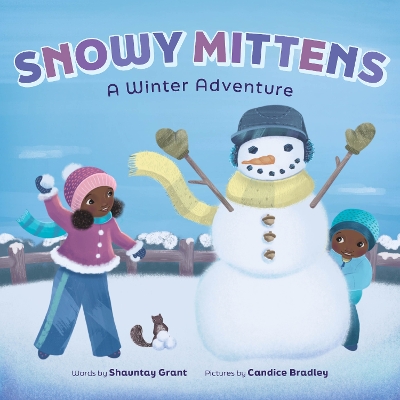 Cover of Snowy Mittens: A Winter Adventure (A Let's Play Outside! Book)