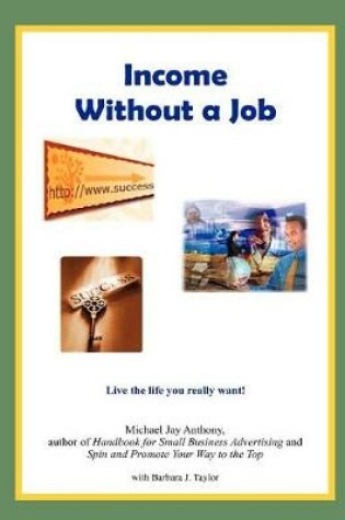 Cover of Income Without a Job (Hard Cover)