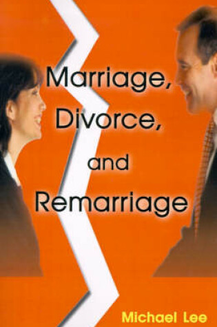 Cover of Marriage, Divorce, and Remarriage