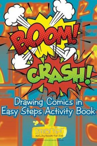 Cover of Boom! Crash! Drawing Comics in Easy Steps Activity Book