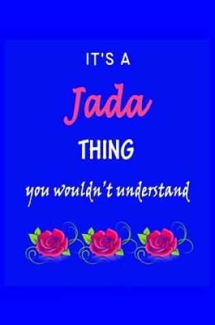 Cover of It's A Jada Thing You Wouldn't Understand