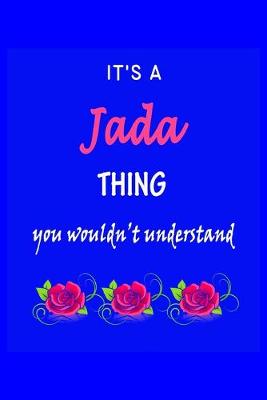 Book cover for It's A Jada Thing You Wouldn't Understand