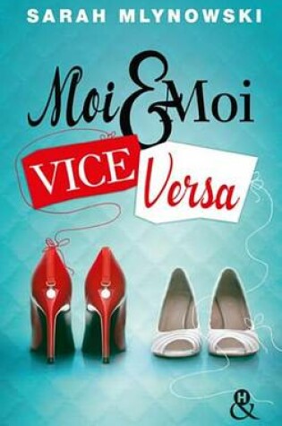 Cover of Moi & Moi Vice Versa