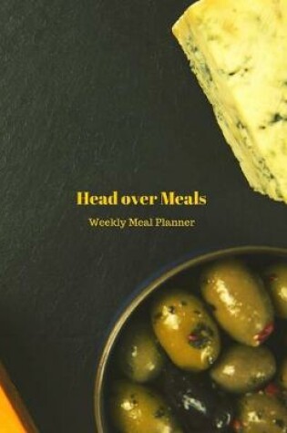 Cover of Head Over Meals