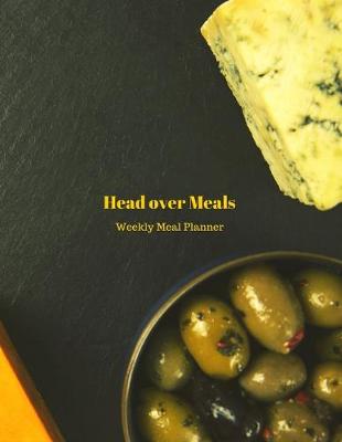 Book cover for Head Over Meals