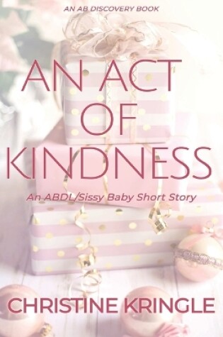 Cover of An Act Of Kindness