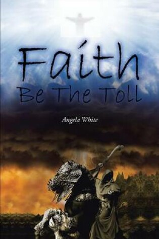 Cover of Faith Be the Toll