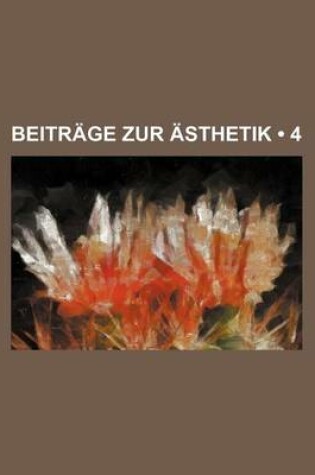 Cover of Beitrage Zur Asthetik (4)