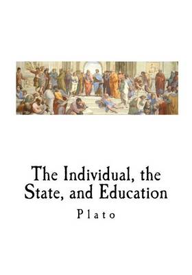 Book cover for The Individual, the State, and Education