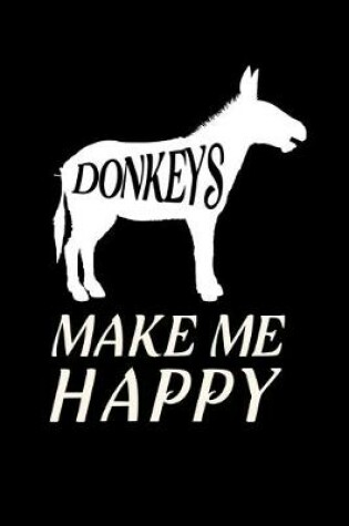 Cover of Donkeys Make Me Happy