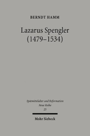 Cover of Lazarus Spengler (1479-1534)