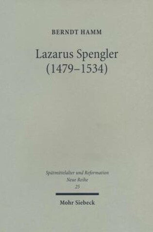 Cover of Lazarus Spengler (1479-1534)