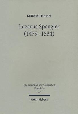 Cover of Lazarus Spengler (1479-1534)
