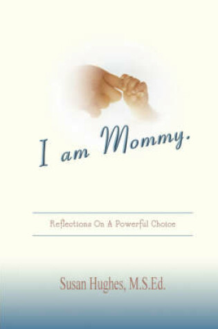 Cover of I Am Mommy