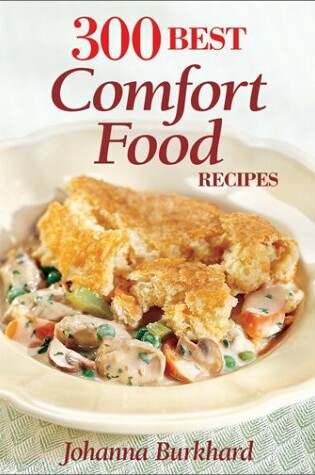 Cover of 300 Best Comfort Food Recipes