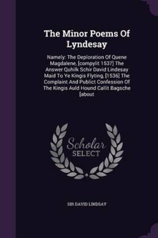 Cover of The Minor Poems of Lyndesay