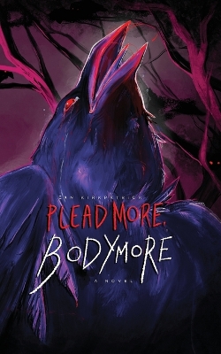 Book cover for Plead More, Bodymore