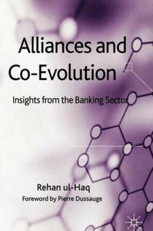 Cover of Alliances and Co-Evolution: Insights from the Banking Sector