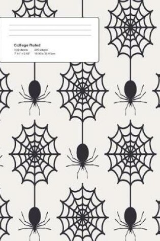 Cover of Halloween Spider Webs Composition College Ruled (7.44 x 9.69) 200 pages V2