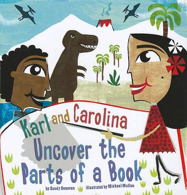 Book cover for Karl and Carolina Uncover the Parts of a Book
