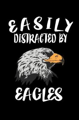 Book cover for Easily Distracted By Eagles